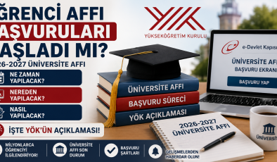 Öğrenci Affı Başvuruları Başladı mı? 2026-2027 Üniversite Affı Ne Zaman, Nereden ve Nasıl Yapılacak? İşte YÖK’ün Açıklaması