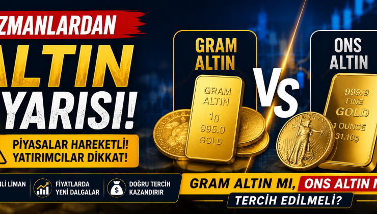 Uzmanlar Uyardı! Gram Altın mı, Ons Altın mı? Yanlış Tercih Maliyetinizi Etkileyebilir